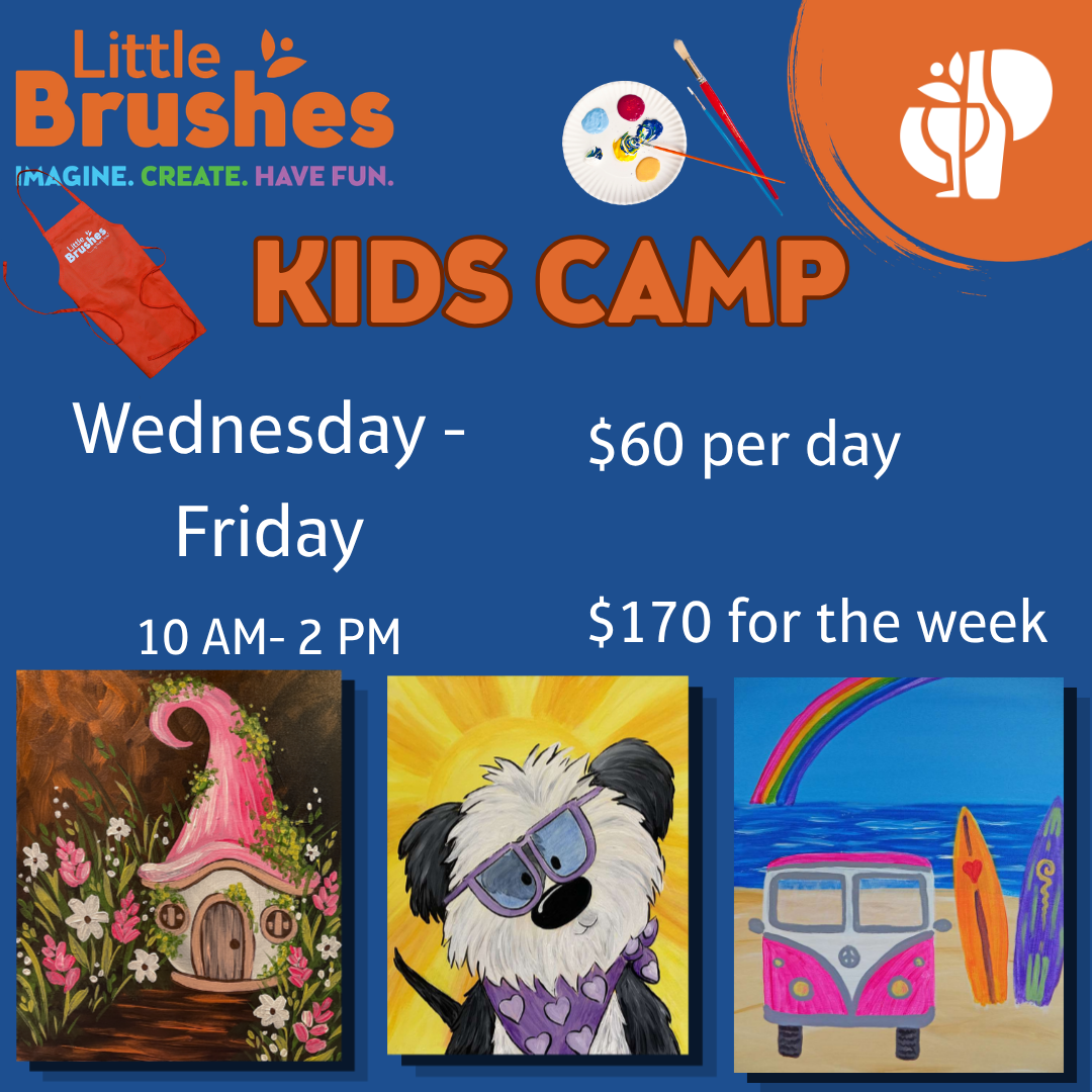 Little Brushes: Kids Camp!